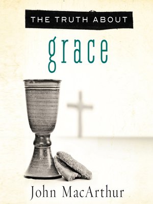 cover image of The Truth About Grace